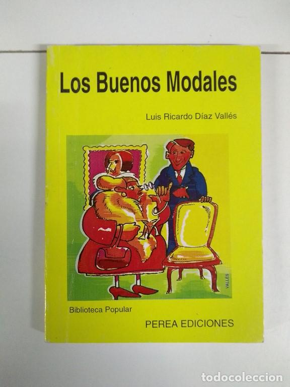 Libros de segunda mano: Los Buenos Modales - Luis Ricardo D&iacute;az Vall&eacute;s - Foto 1