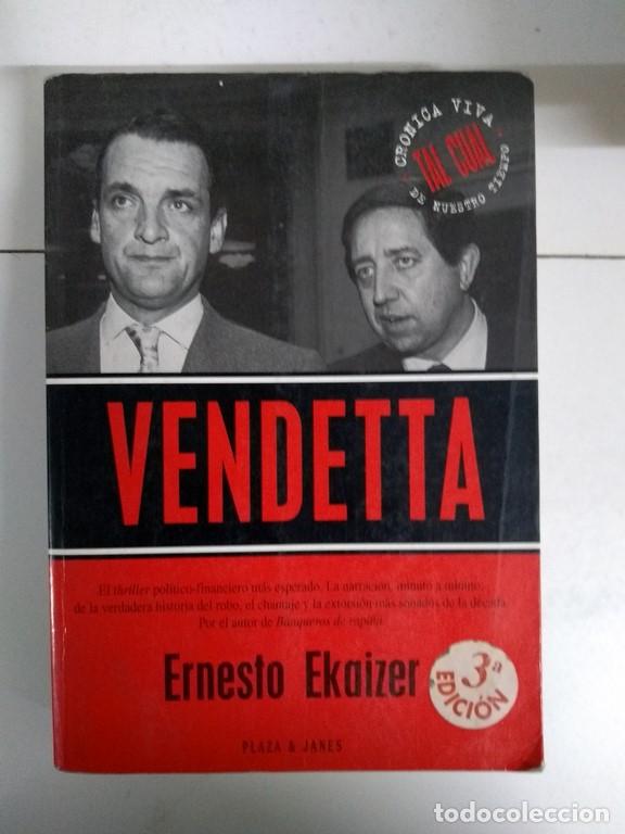 Libros de segunda mano: Vendetta - Ernesto Ekaizer - Foto 1