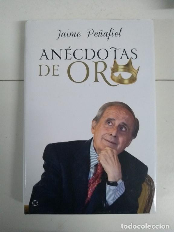 Libros de segunda mano: An&eacute;cdotas de oro - Jaime Pe&ntilde;afiel - Foto 1