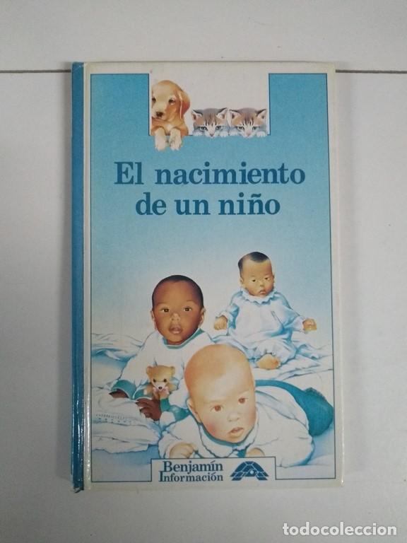 Libros de segunda mano: El nacimiento de un ni&ntilde;o - Foto 1