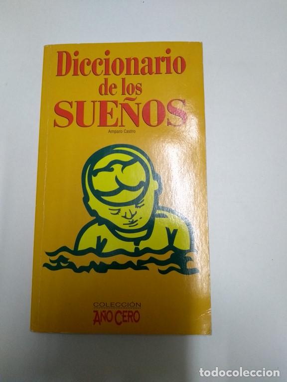 Libros de segunda mano: Diccionario de los sue&ntilde;os - Amparo Castro - Foto 1
