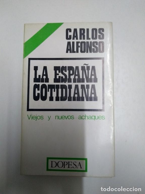 Libros de segunda mano: La Espa&ntilde;a cotidiana - Carlos Alfonso - Foto 1