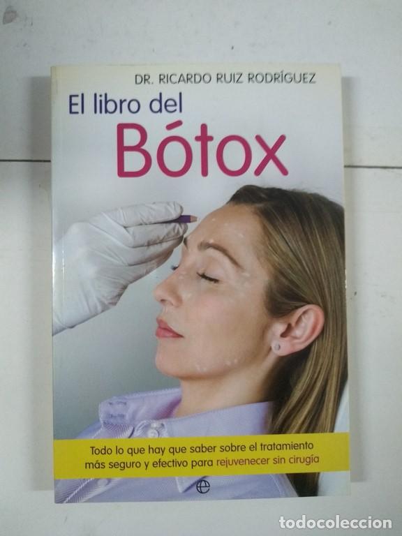 Libros de segunda mano: El libro del B&oacute;tox - Dr. Ricardo Ruiz Rodr&iacute;guez - Foto 1