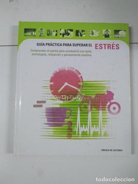 Libros de segunda mano: Gu&iacute;a pr&aacute;ctica para superar el estr&eacute;s - Foto 1