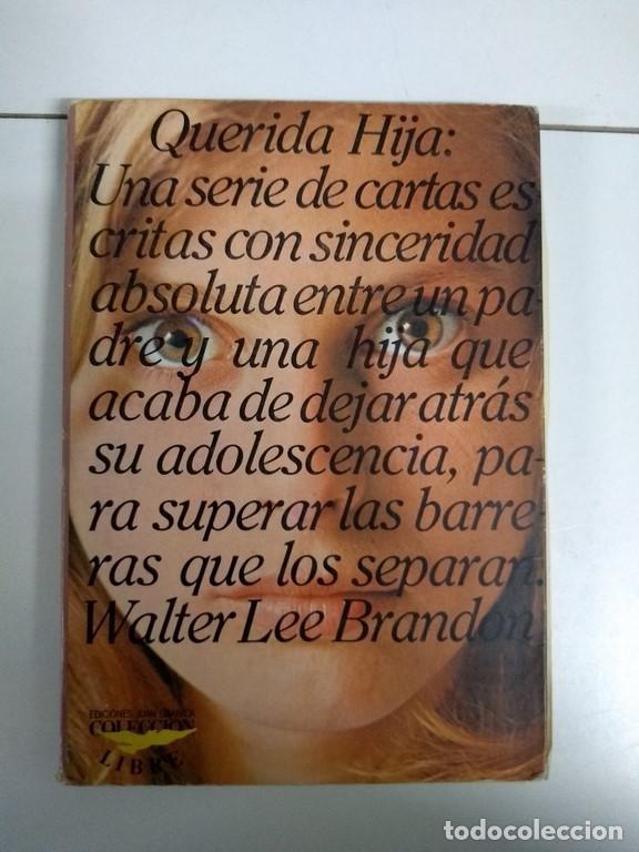 Libros de segunda mano: Querida Hija: - Walter Lee Brandon - Foto 1