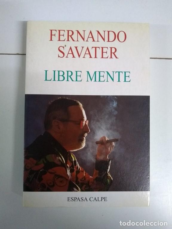 Libros de segunda mano: Libre mente - Fernando Savater - Foto 1