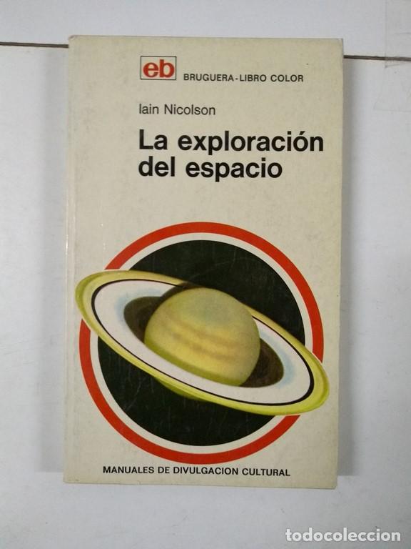 Libros de segunda mano: La exploraci&oacute;n del espacio - Iain Nicolson - Foto 1