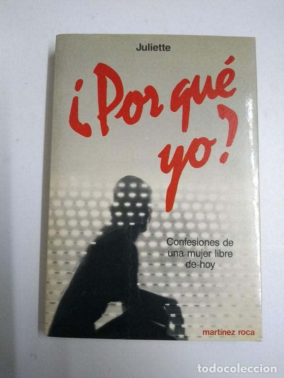 Libros de segunda mano: &iquest;Por qu&eacute; yo? - Juliette - Foto 1