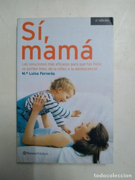 Libros de segunda mano: Si, mam&aacute; - M.&ordf; Luisa Ferrer&oacute;s - Foto 1
