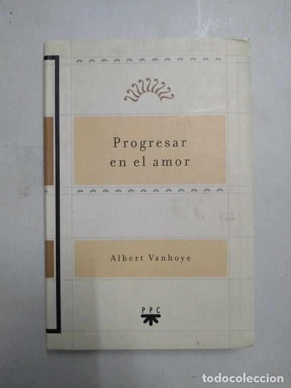 Libros de segunda mano: Progresar en el amor - Albert Vanhoye - Foto 1