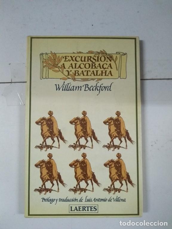 Libros de segunda mano: Excursi&oacute;n a alcobaca y batalha - William Beckford - Foto 1