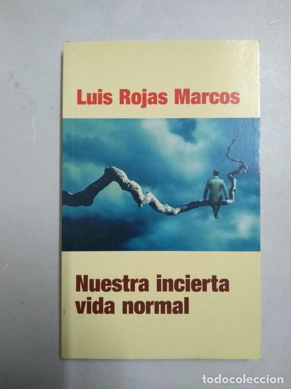 Libros de segunda mano: Nuestra incierta vida normal - Luis Rojas Marcos - Foto 1
