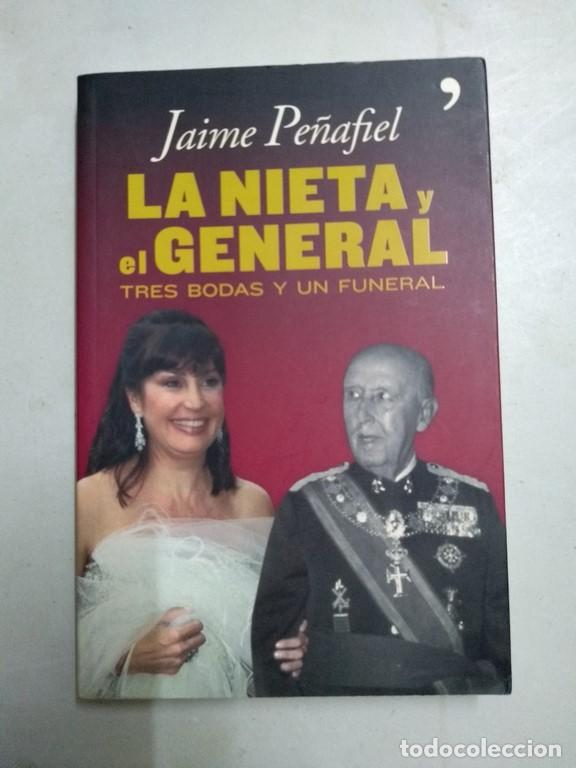 Libros de segunda mano: La nieta y el general - Jaime Pe&ntilde;afiel - Foto 1