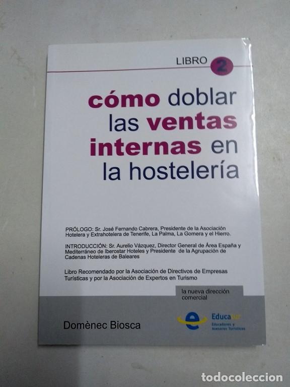 Libros de segunda mano: C&oacute;mo doblar las ventas internas en la hosteler&iacute;a - Dom&egrave;nec Biosca - Foto 1
