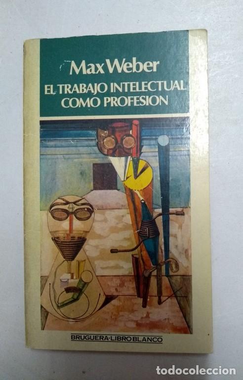 Libros de segunda mano: El trabajo intelectual como profesi&oacute;n - Max Weber - Foto 1
