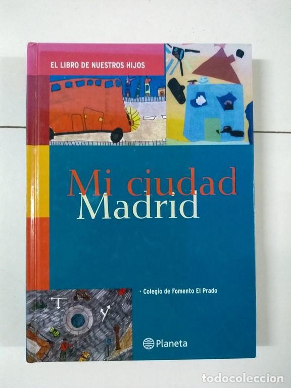 Libros de segunda mano: Mi ciudad Madrid - Foto 1