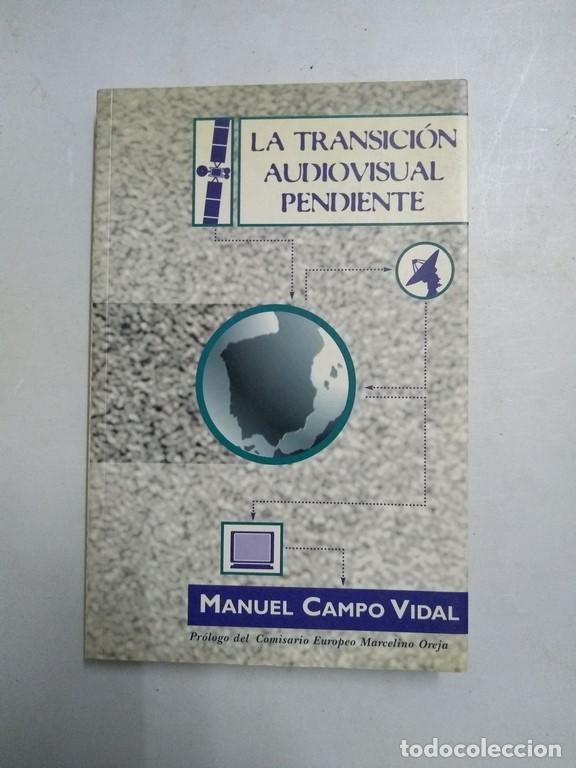 Libros de segunda mano: La Transici&oacute;n Audiovisual Pendiente - Manuel Campo Vidal - Foto 1