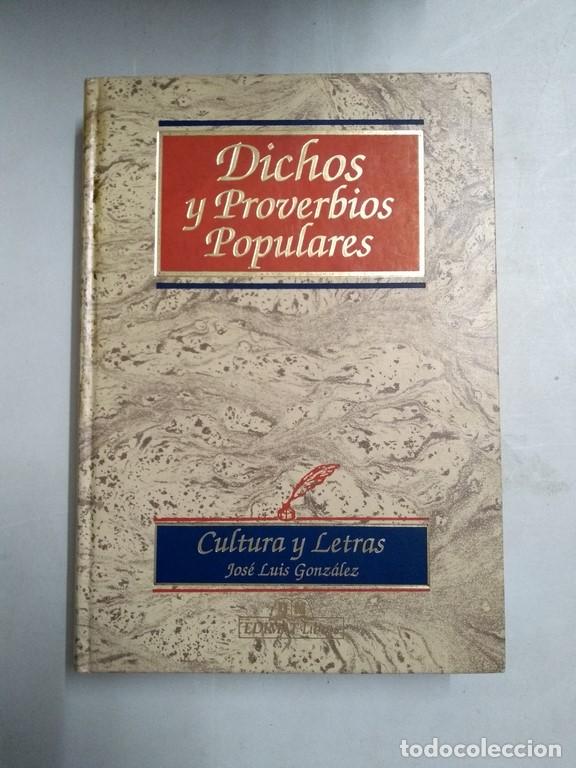 Libros de segunda mano: Dichos y Proverbios Populares - Jos&eacute; Luis Gonz&aacute;lez - Foto 1