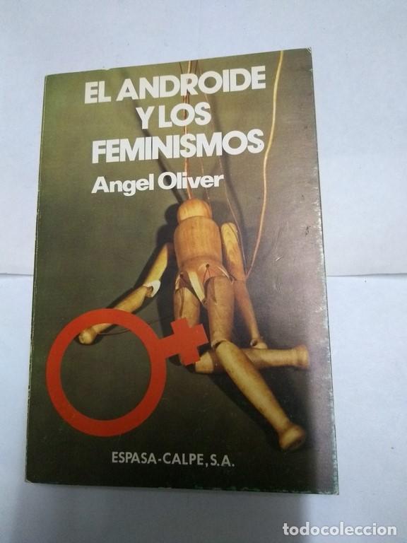 Libros de segunda mano: El androide y los feminismos - Angel Oliver - Foto 1