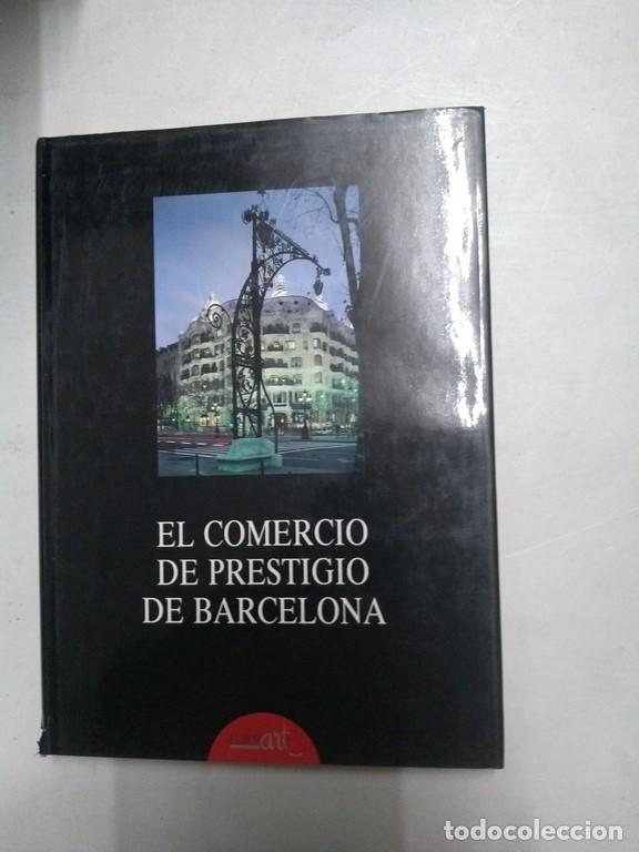 Libros de segunda mano: El comercio de prestigio de Barcelona, I - Foto 1