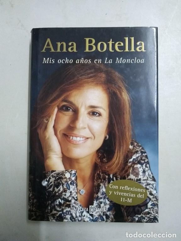 Libros de segunda mano: Mis ocho a&ntilde;os en La Moncloa - Ana Botella - Foto 1