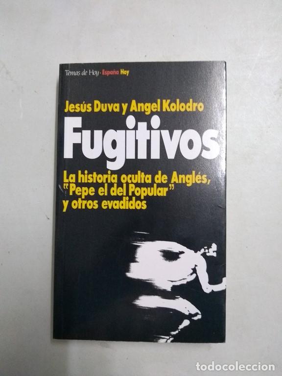 Libros de segunda mano: Fugitivos - Jes&uacute;s Duva y Angel Kolodro - Foto 1