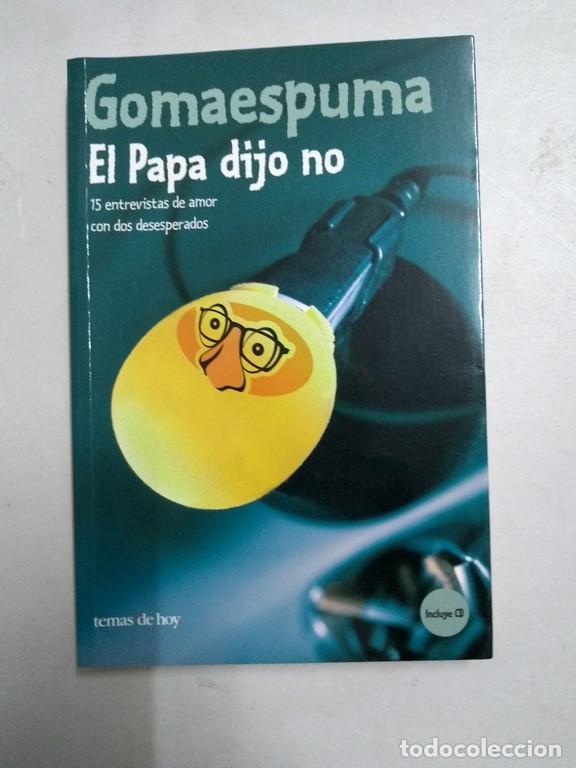 Libros de segunda mano: El Papa dijo no - Gomaespuma - Foto 1