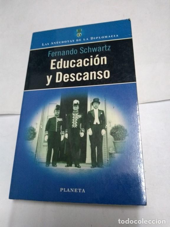Libros de segunda mano: Educaci&oacute;n y Descanso - Fernando Schwartz - Foto 1