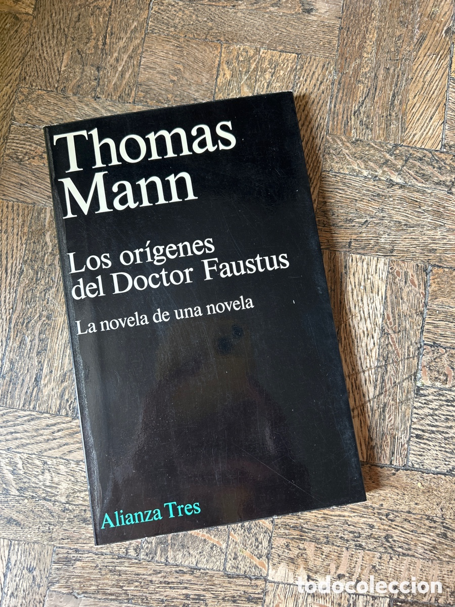 Libros de segunda mano: Los or&iacute;genes del Doctor Faustus - Thomas Mann - Alianza (1976) - Foto 1