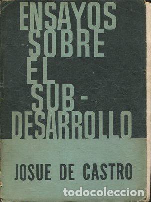 Libros de segunda mano: ENSAYOS SOBRE EL SUBDESARROLLO. - CASTRo Josue de. - Foto 1