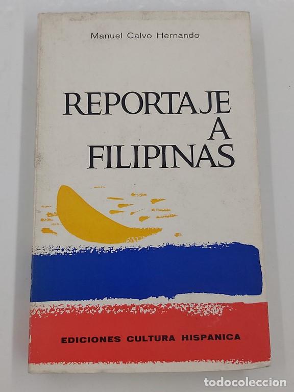 Libros de segunda mano: Reportaje a filipinas - Manual Calvo Hernando - Foto 1