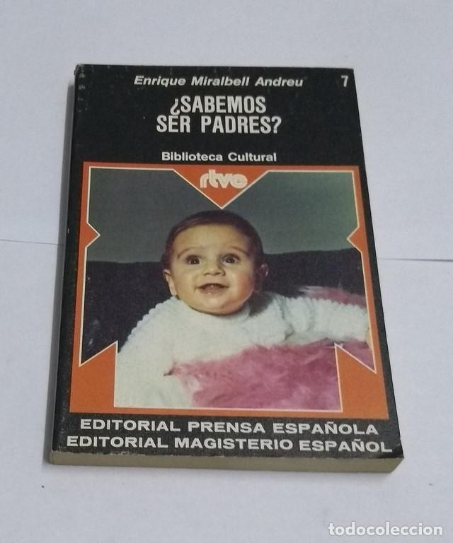 Libros de segunda mano: Sabemos ser padres? - Enrique Miralbell Andreu - Foto 1
