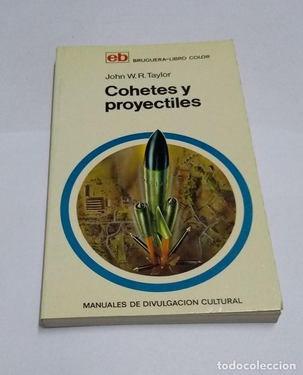 Libros de segunda mano: Cohetes y proyectiles - John W. R. Taylor - Foto 1