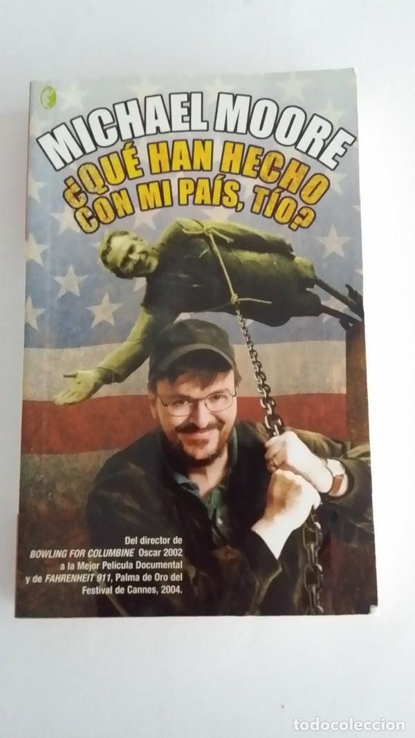 Libros de segunda mano: Que han hecho con mi pais, tio? - Michael Moore - Foto 1