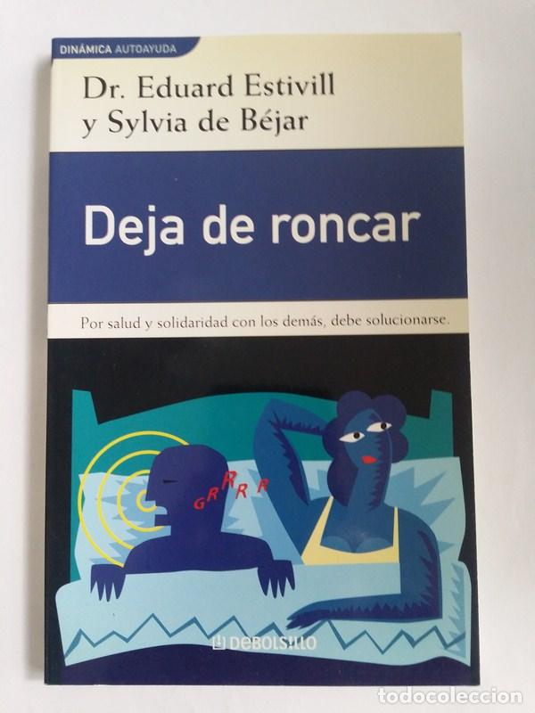 Libros de segunda mano: Deja de roncar - Dr. Eduard Estivill y Sylvia de Bejar - Foto 1