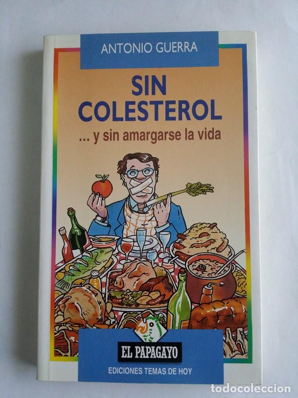Libros de segunda mano: Sin colesterol - Antonio Guerra - Foto 1