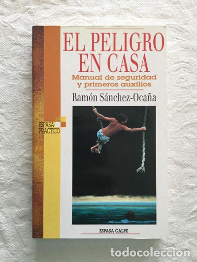 Libros de segunda mano: El peligro en casa - Ram&oacute;n S&aacute;nchez-Oca&ntilde;a - Foto 1