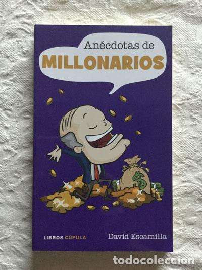 Libros de segunda mano: An&eacute;cdotas de millonarios - David Escamilla - Foto 1