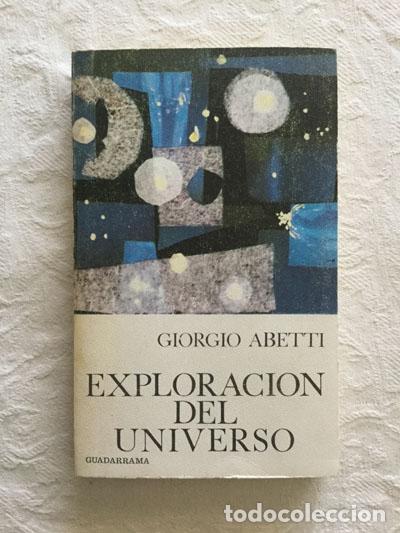 Libros de segunda mano: Exploraci&oacute;n del universo - Giorgio Abetti - Foto 1