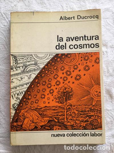 Libros de segunda mano: La aventura del cosmos - Albert Ducrocq - Foto 1