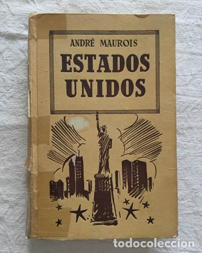 Libros de segunda mano: Estados Unidos - Andr&eacute; Maurois - Foto 1