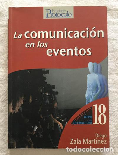 Libros de segunda mano: La comunicaci&oacute;n en los eventos - Diego Zala Mart&iacute;nez - Foto 1