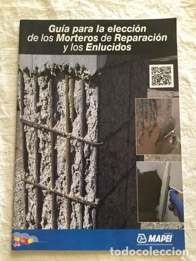 Libros de segunda mano: Gu&iacute;a para la elecci&oacute;n de los morteros de reparaci&oacute;n y los enlucidos