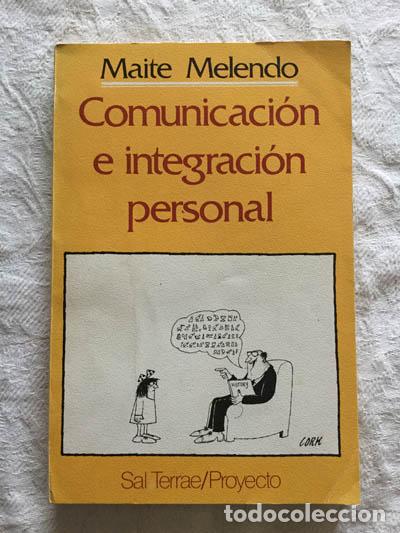 Libros de segunda mano: Comunicaci&oacute;n e integraci&oacute;n personal - Maite Melendo - Foto 1