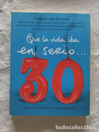 Libros de segunda mano: Que la vida iba en serio&hellip; - Varios autores - Foto 1