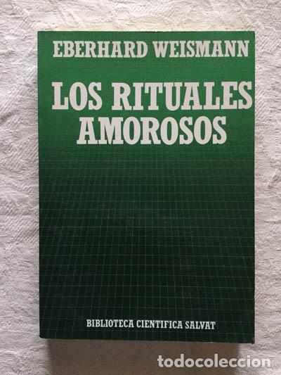 Libros de segunda mano: Los rituales amorosos - Eberhard Weismann - Foto 1