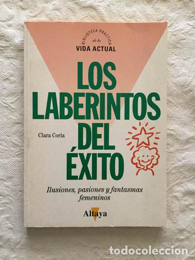 Libros de segunda mano: Los laberintos del &eacute;xito - Clara Coria - Foto 1