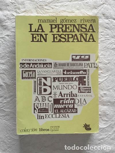 Libros de segunda mano: La prensa en Espa&ntilde;a - Manuel G&oacute;mez Rivera - Foto 1