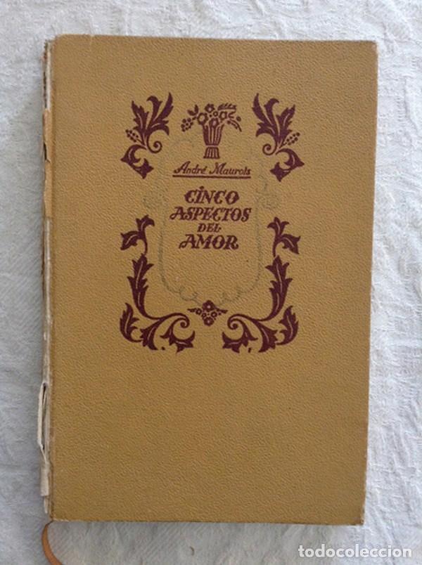 Libros de segunda mano: Cinco aspectos del amor - Andr&eacute; Maurois - Foto 1