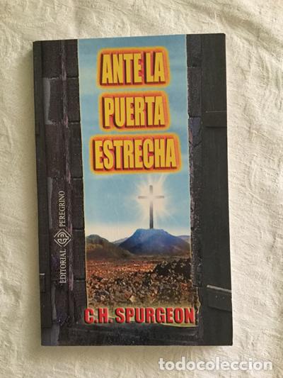 Libros de segunda mano: Ante la puerta estrecha - C.H. Spurgeon - Foto 1